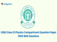 public/image/11-17:00-CBSE Class 12 Physics Compartment Question Paper 2025 With Solutions.png